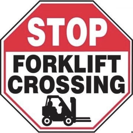 Accuform STOP Safety Sign FORKLIFT CROSSING MVHR939XL MVHR939XL